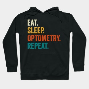 Eat Sleep Optometry Repeat Hoodie